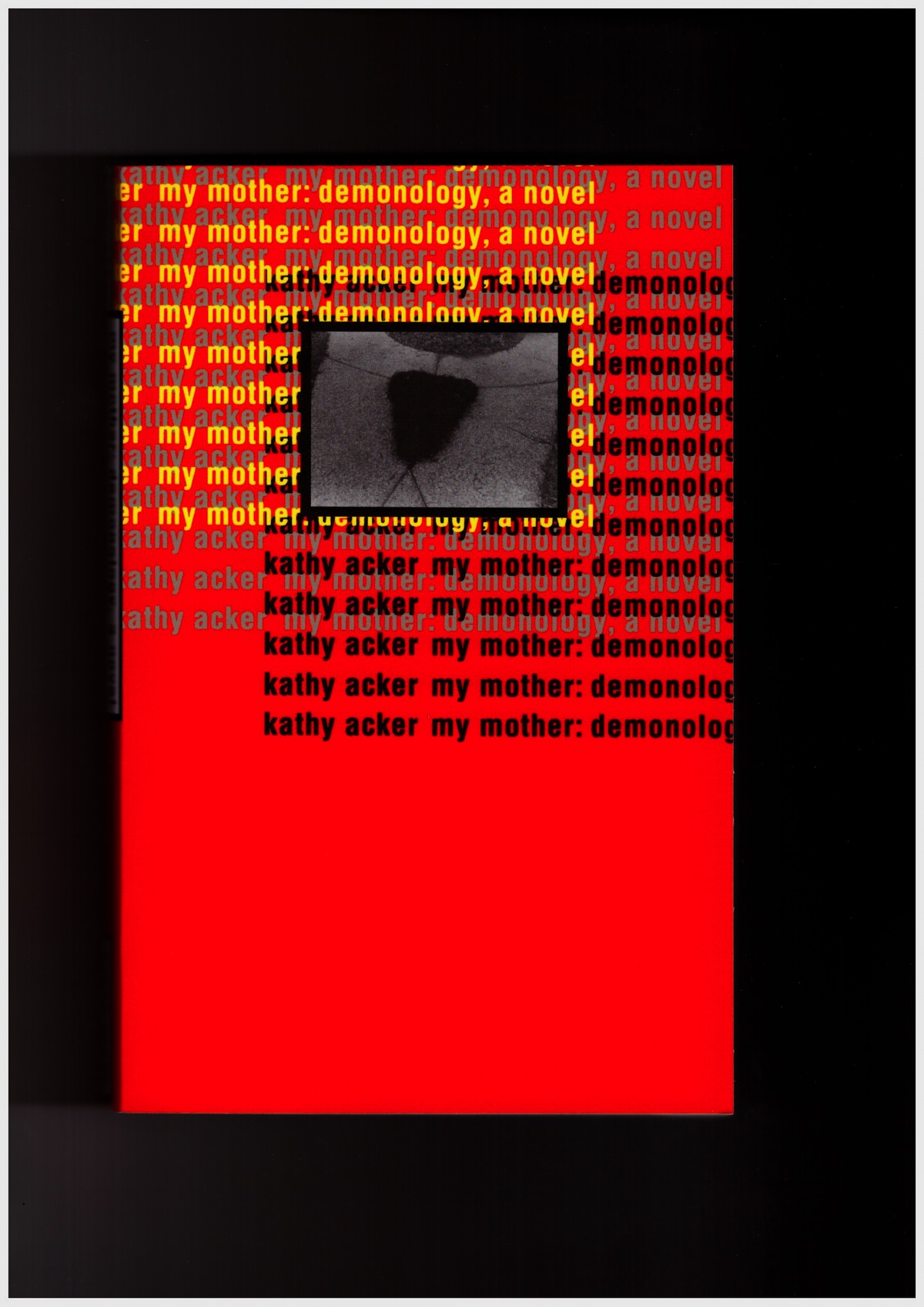 ACKER, Kathy - My Mother: Demonology