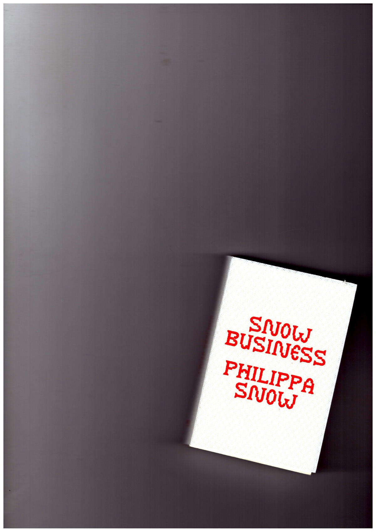 SNOW, Philippa - Snow Business