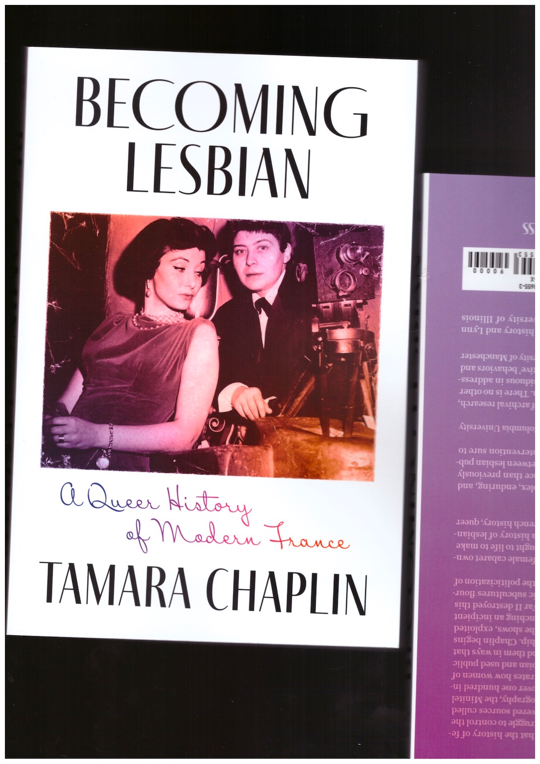CHAPLIN, Tamara - Becoming Lesbian. A Queer History of Modern France