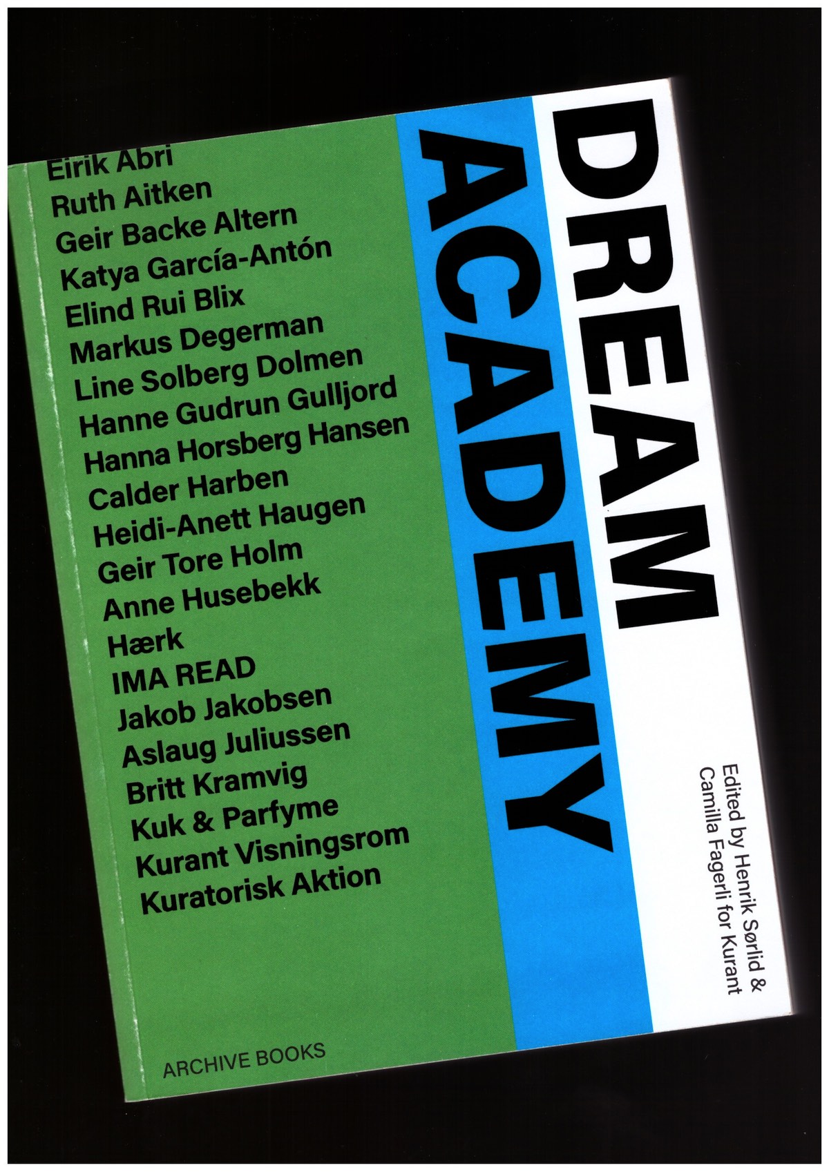 SORLID, Hendrik; FAGERLI, Camilla (eds.) - Dream Academy