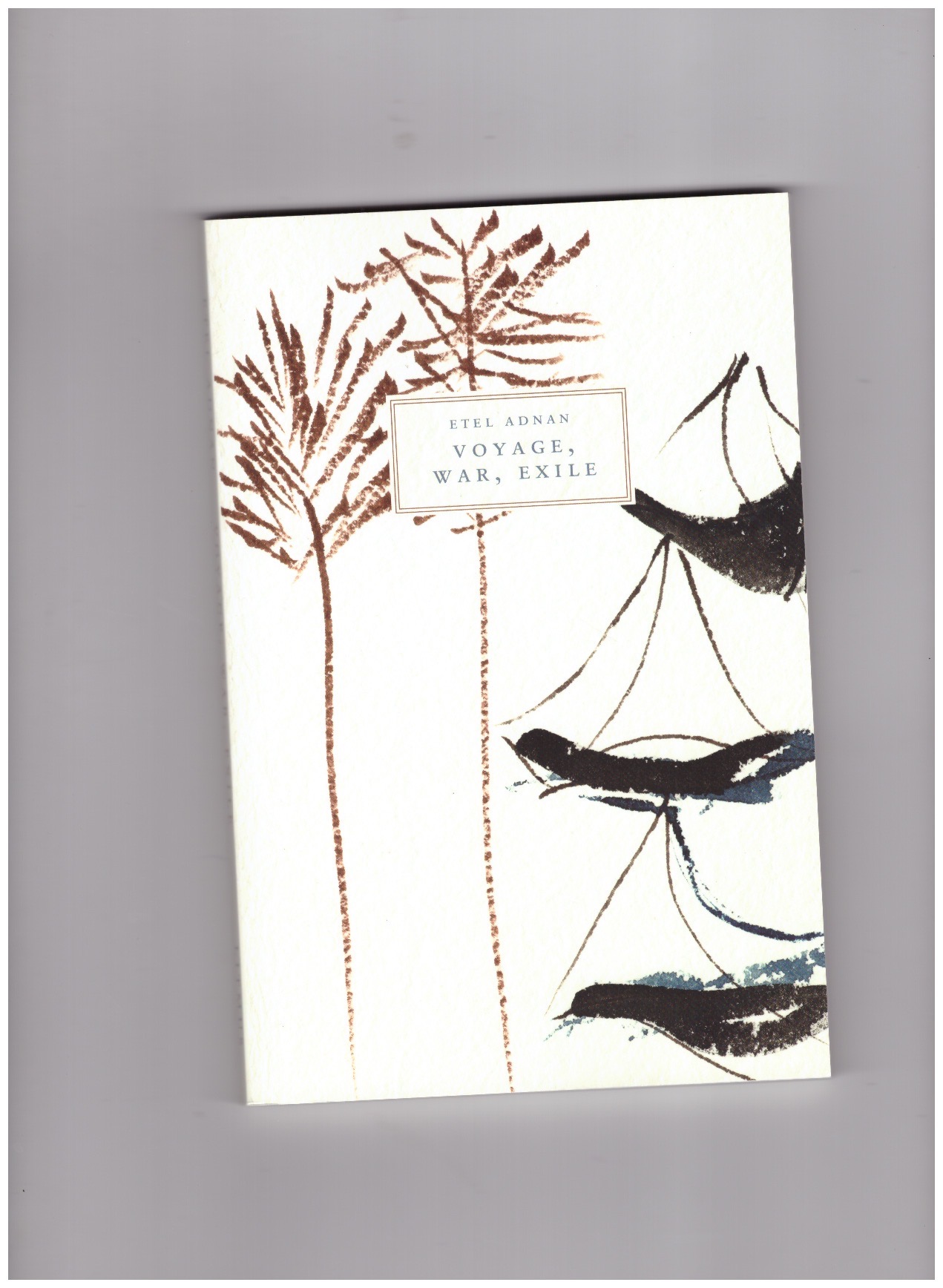 ADNAN, Etel - Voyage, War, Exile