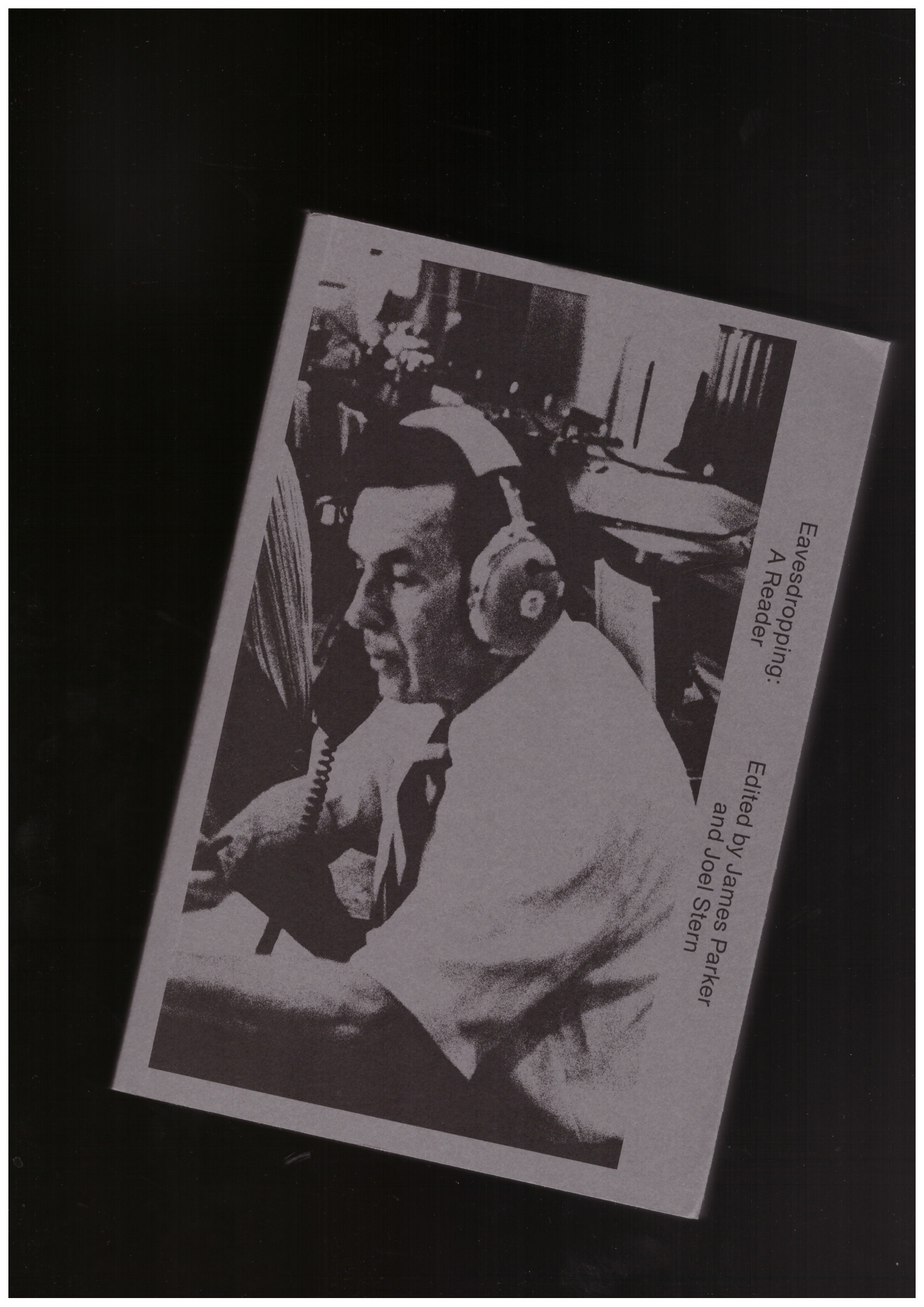 PARKER, James; STERN, Joel (eds.) - Eavesdropping: A reader