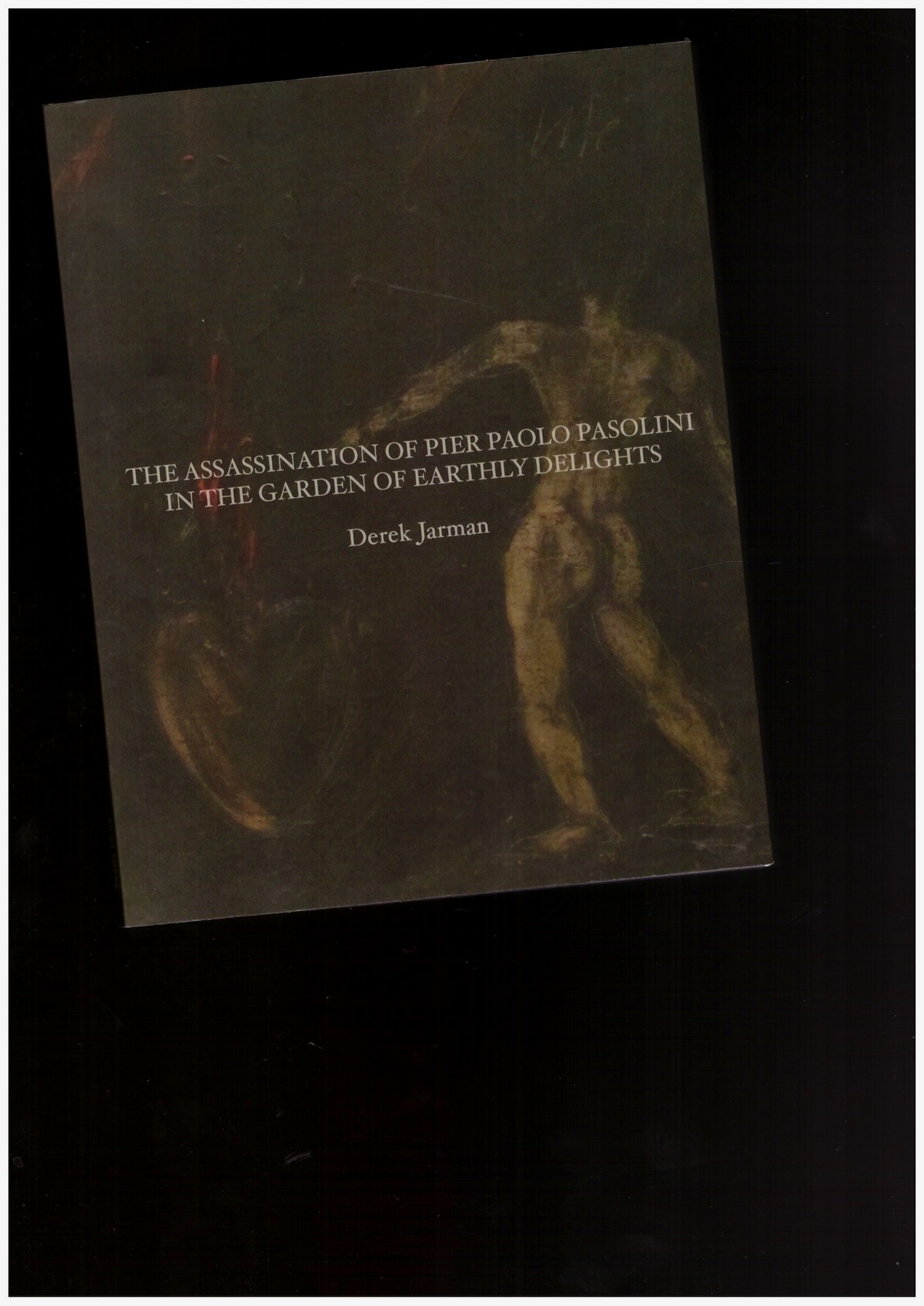 JARMAN, Derek - The Assassination of Pier Paolo Pasolini in the Garden of Earthly Delights