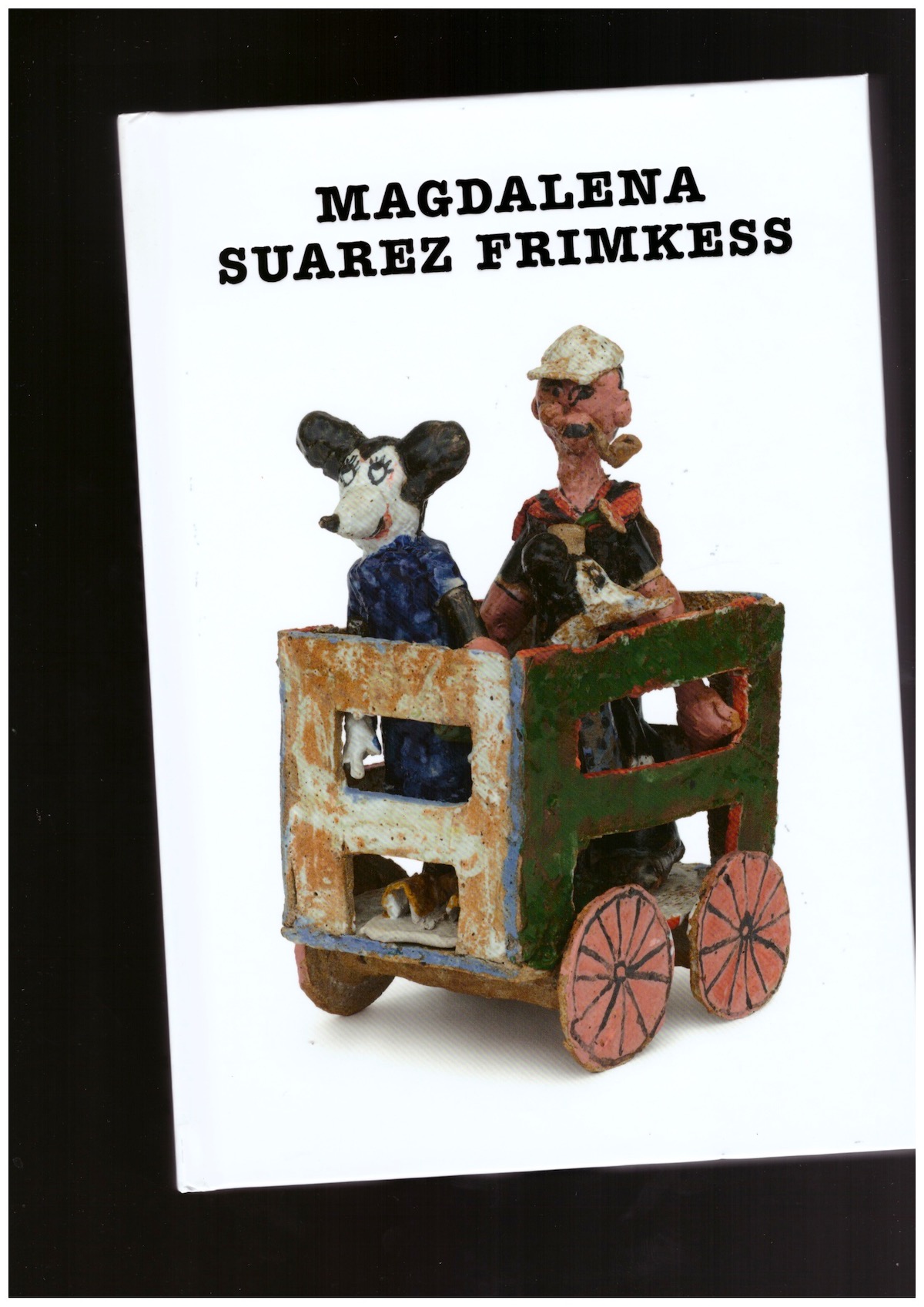 SUAREZ FRIMKESS, Magdalena; FOGLE, Douglas (ed.); SKERATH, Hanneke (ed.) - Magdalena Suarez Frimkess