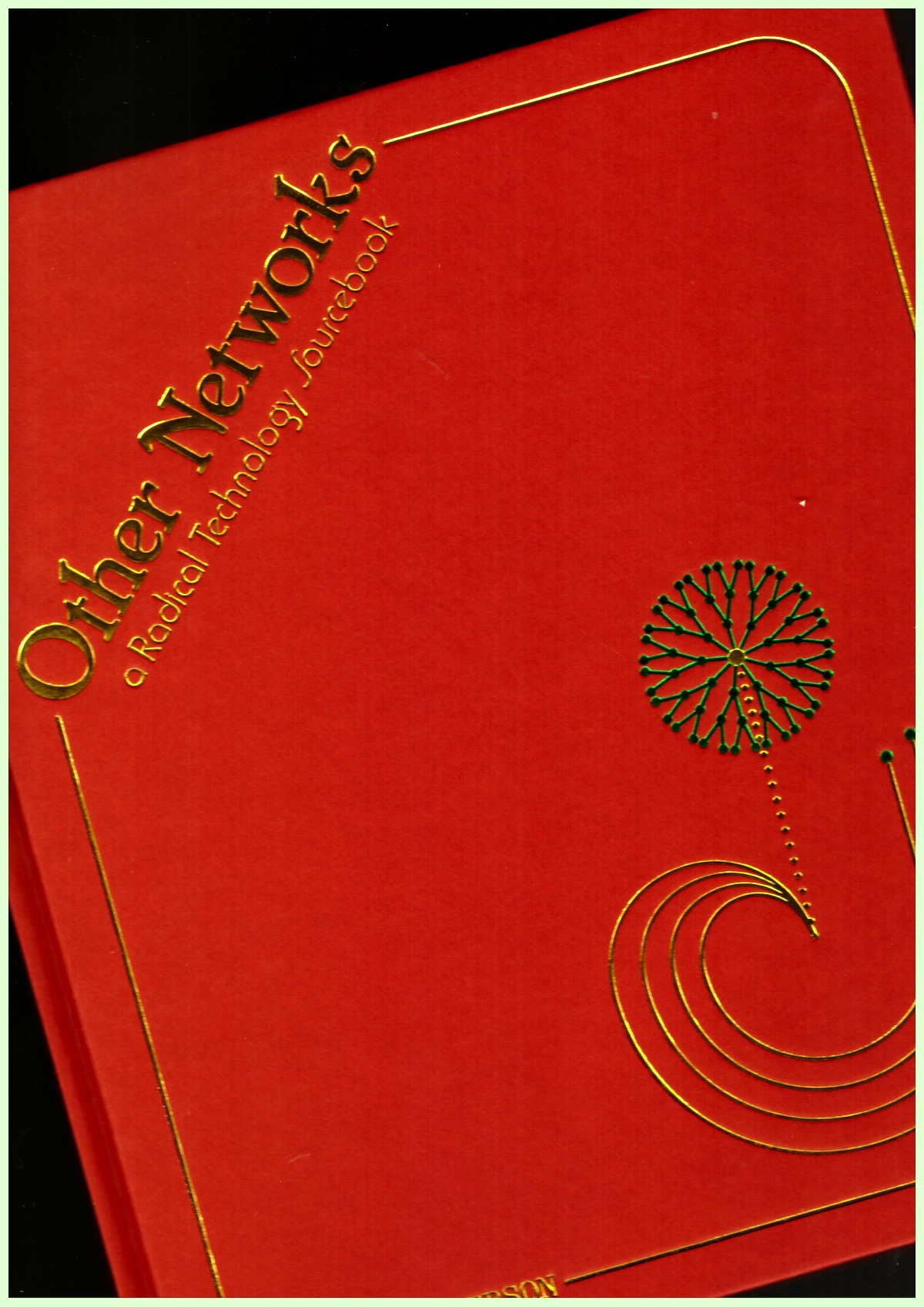 EMERSON, Lori - Other Networks. Radical Technology Sourcebook