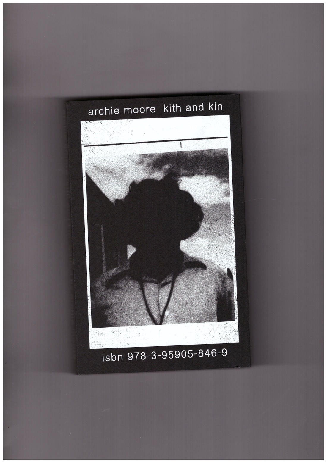 MOORE, Archie; BUTTROSE, Ellie (ed.); LUCAS-PENNINGTON, Grace (ed.) - kith and kiln