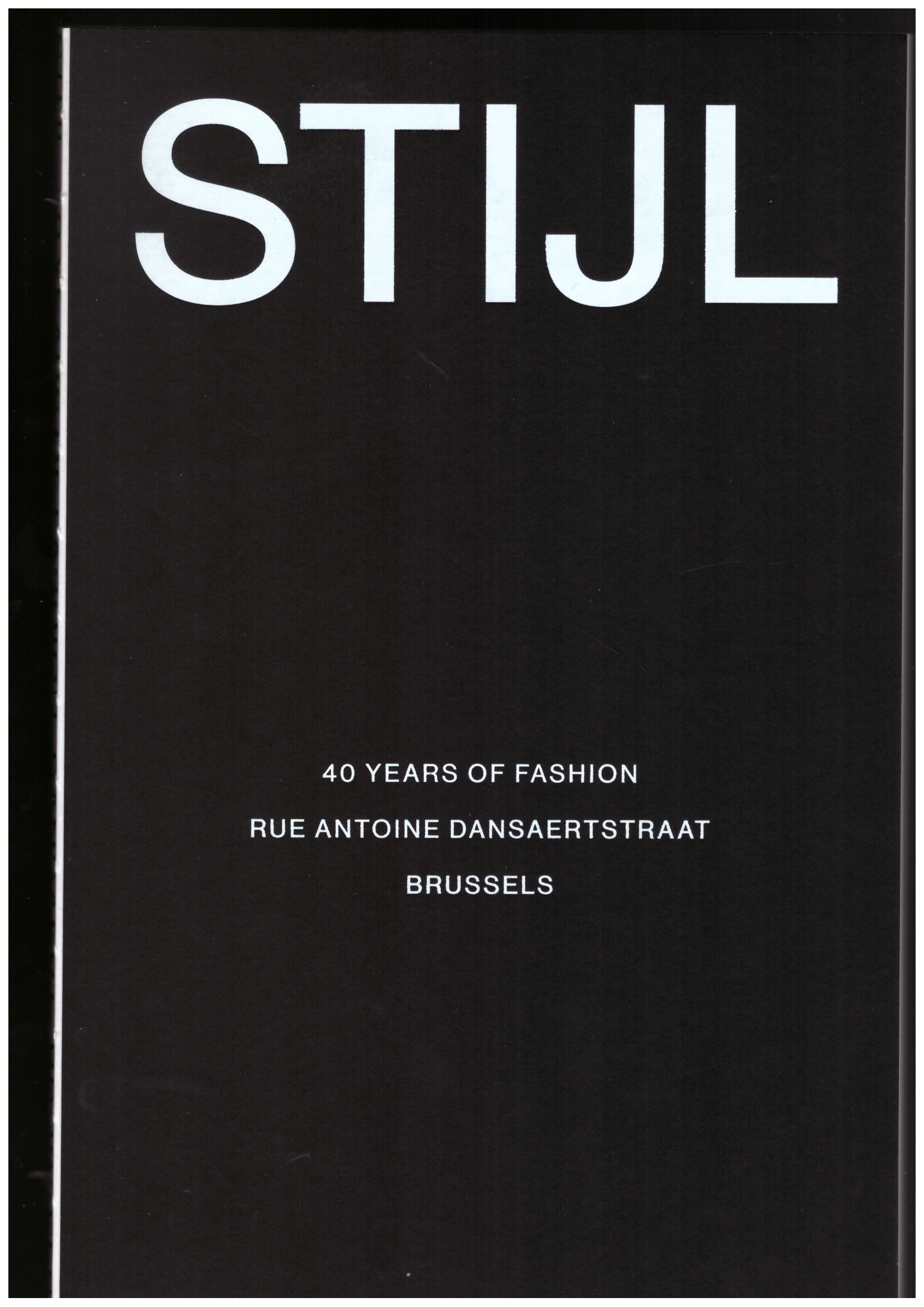 NOEL, Aya (ed) - STIJL, 40 Years of Fashion
