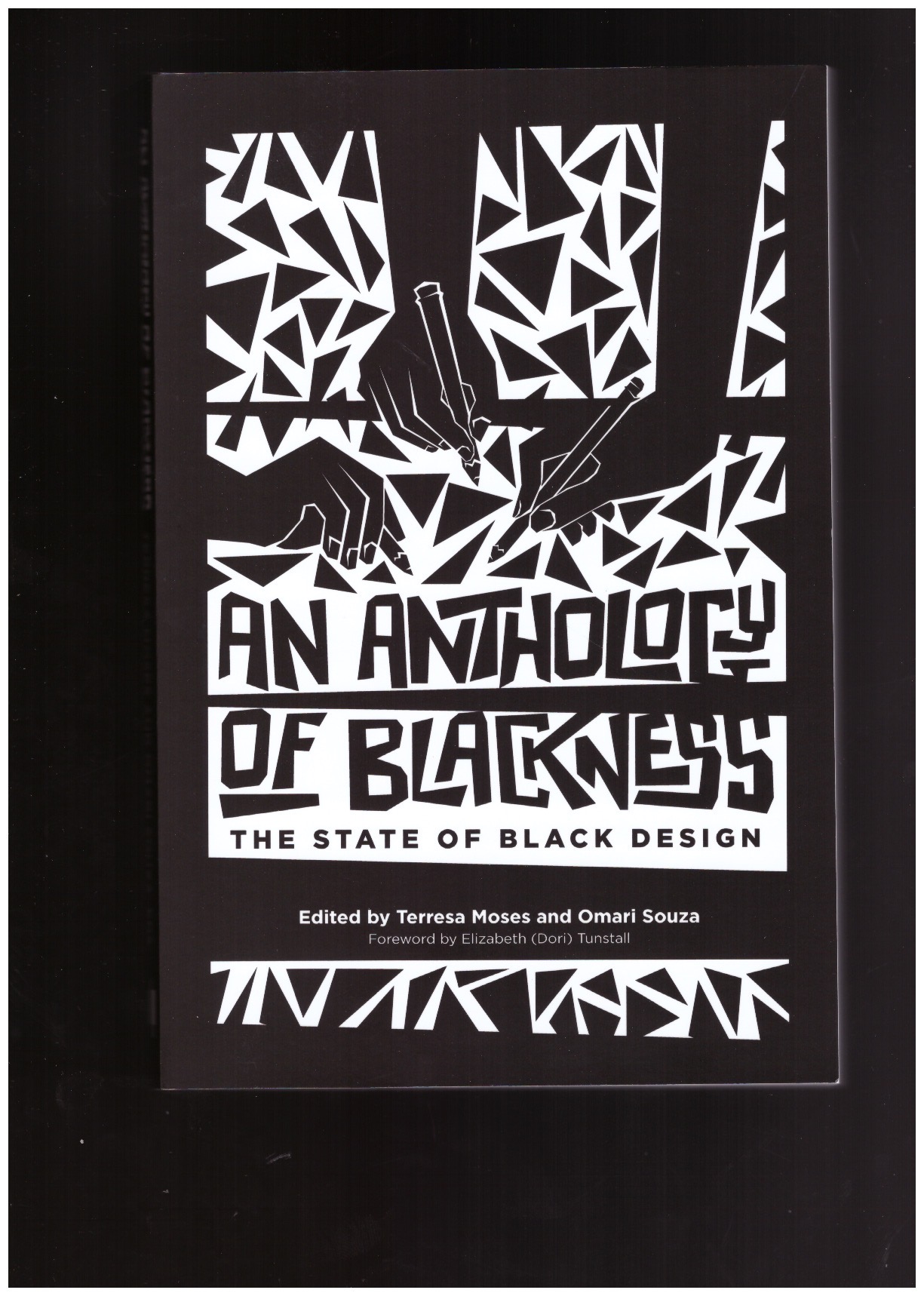MOSES, Terresa ; SOUZA, Omari Souza - An Anthology Of Blackness. The State of Black Design