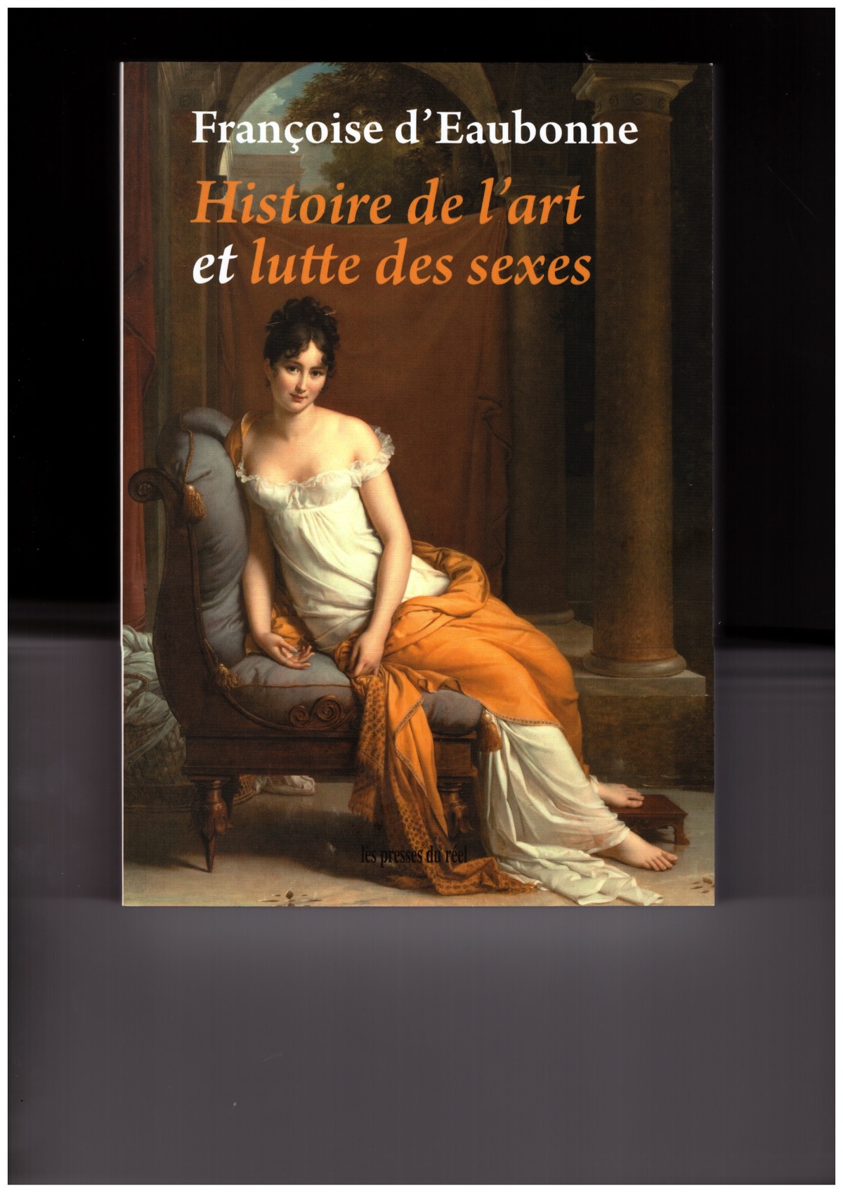 D’EAUBONNE, Françoise; DUMONT, Fabienne (ed.) - Histoire de l’art et lutte des sexes