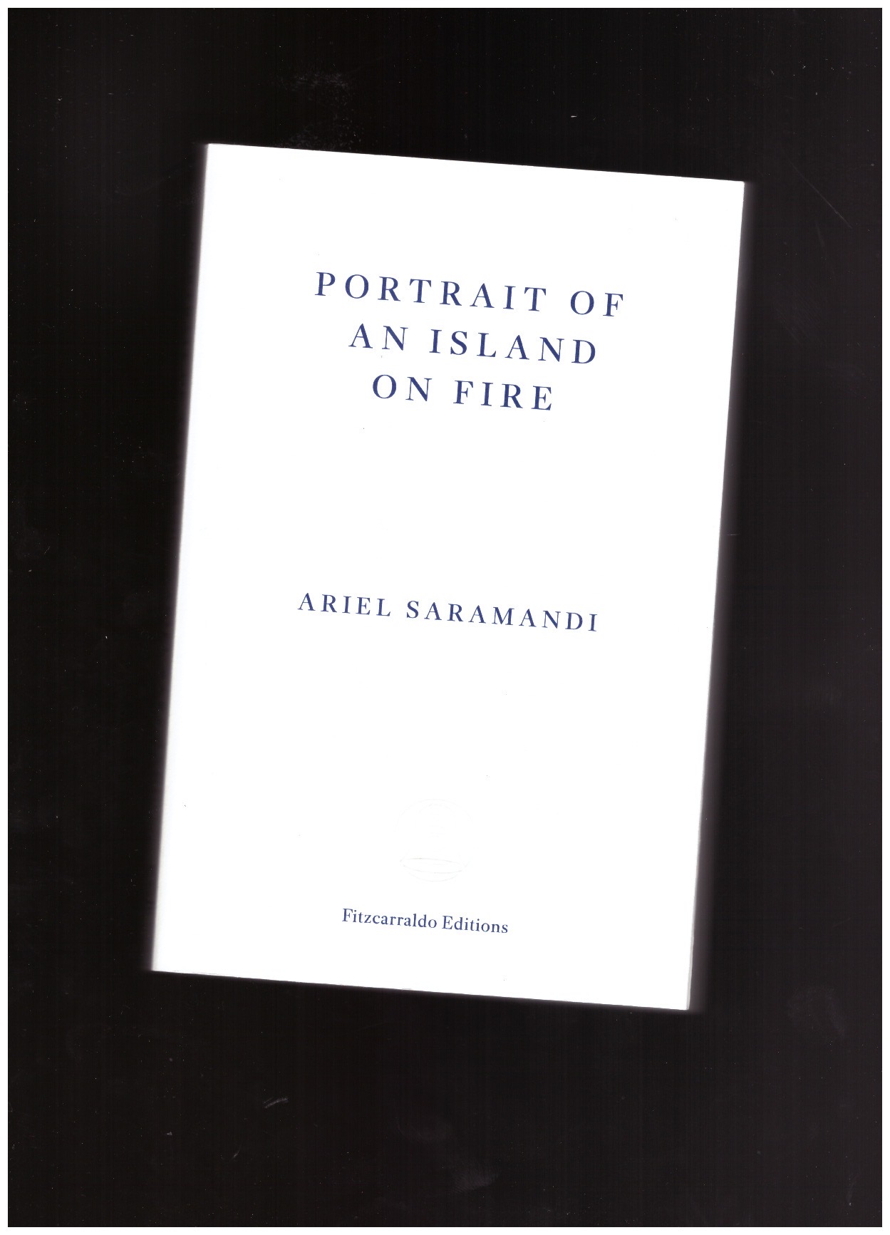 SARAMANDI, Ariel  - Portrait of an Island on Fire
