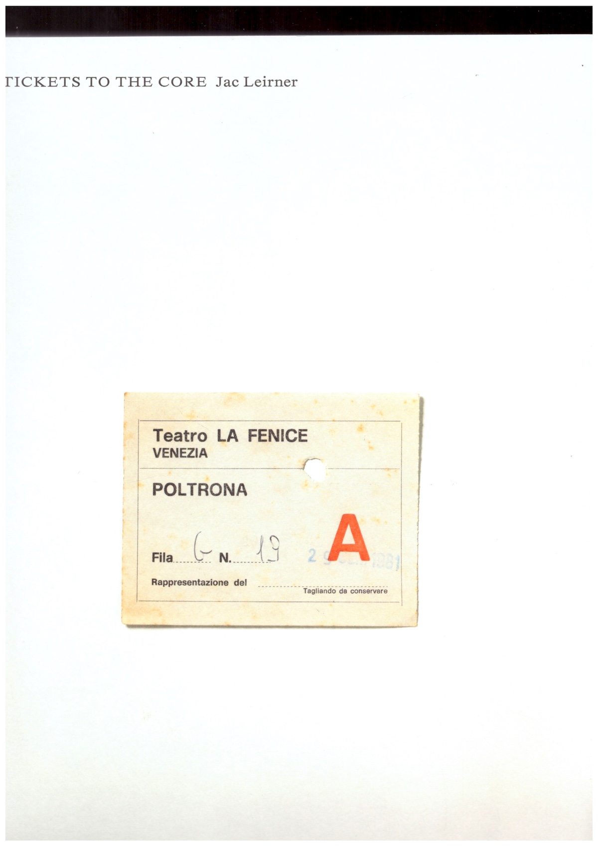 LEIRNER, Jac - Tickets to the Core