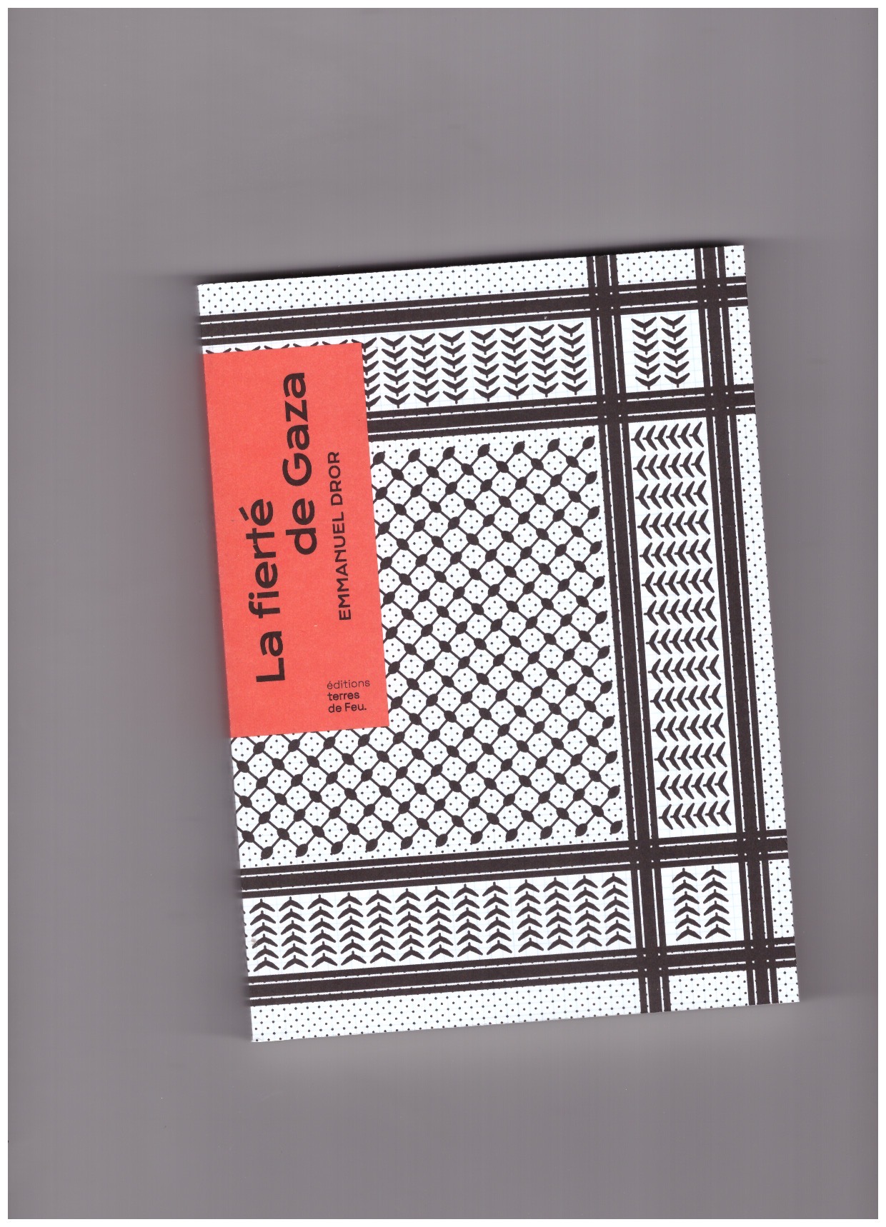 DROR, Emmanuel - La Fierté De Gaza