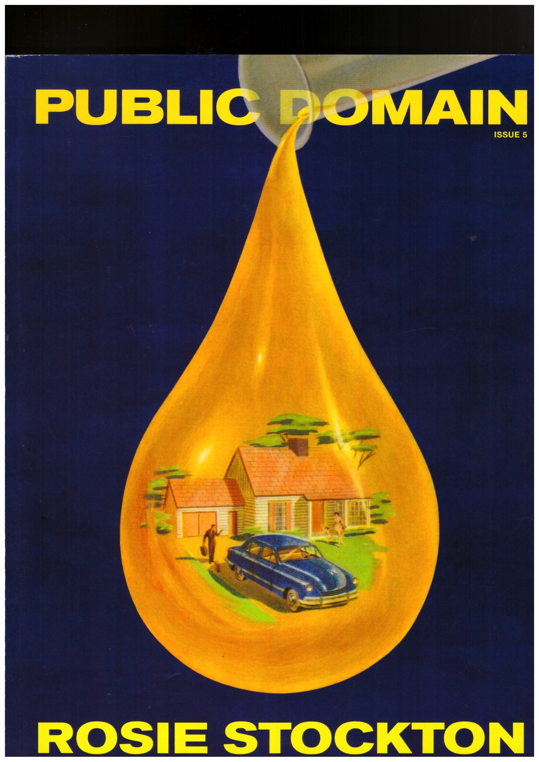 STOCKTON, Rosie - Public Domain – Issue #5 | Rosie Stockton: Gusher