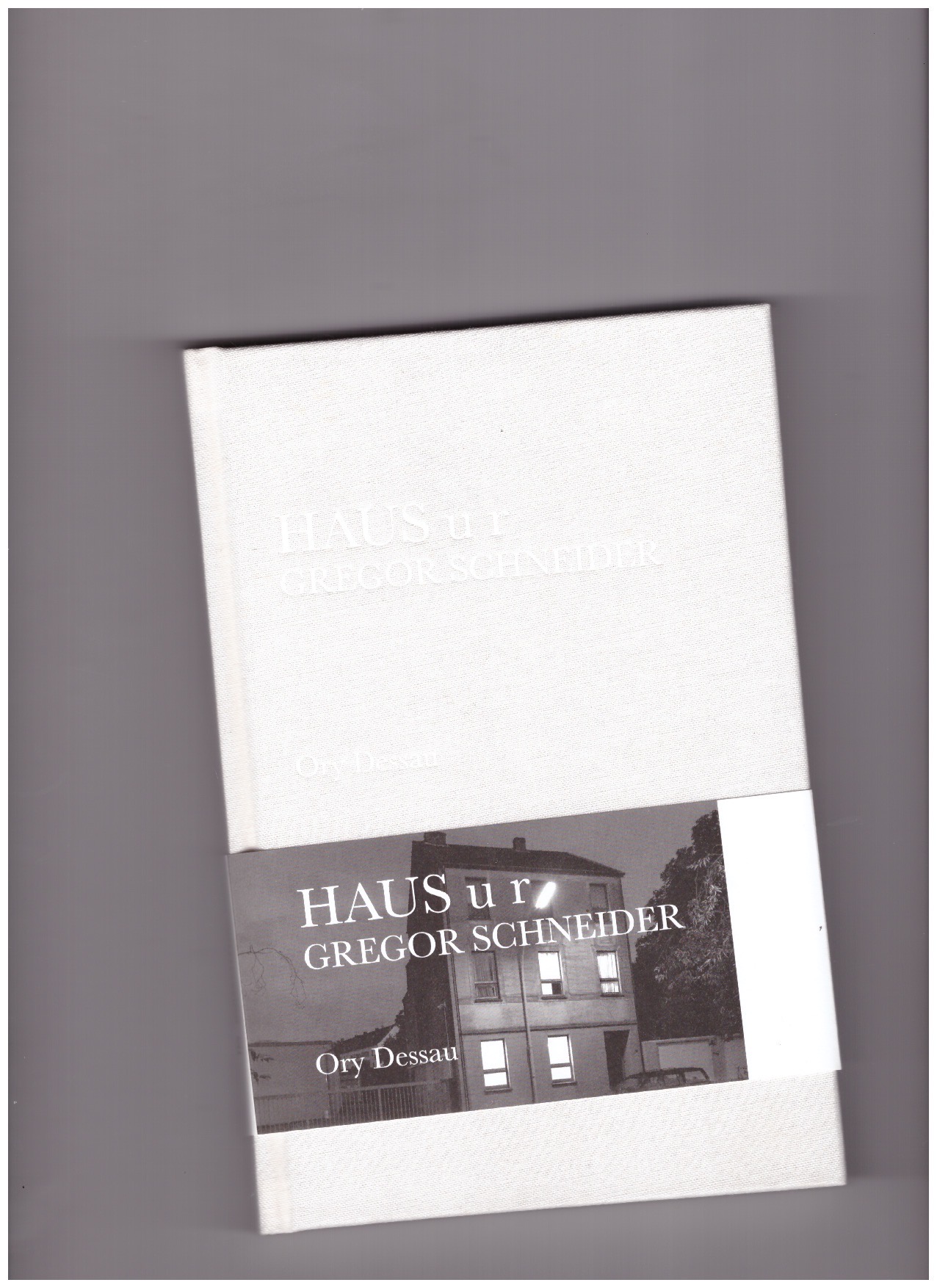 SCHNEIDER, Gregor; DESSAU, Ory - HAUS u r