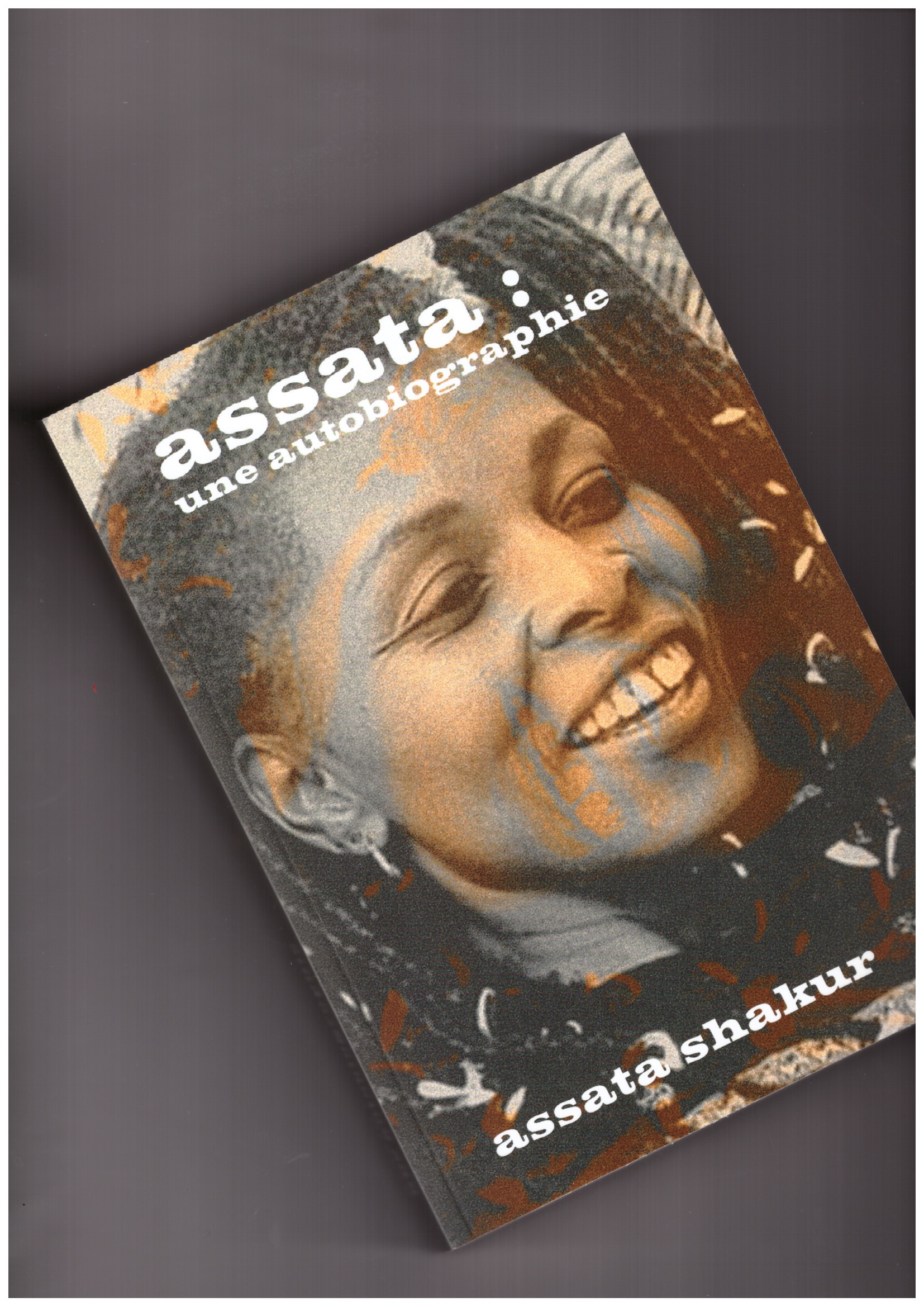 SHAKUR, Assata - Assata. Une Autobiographie
