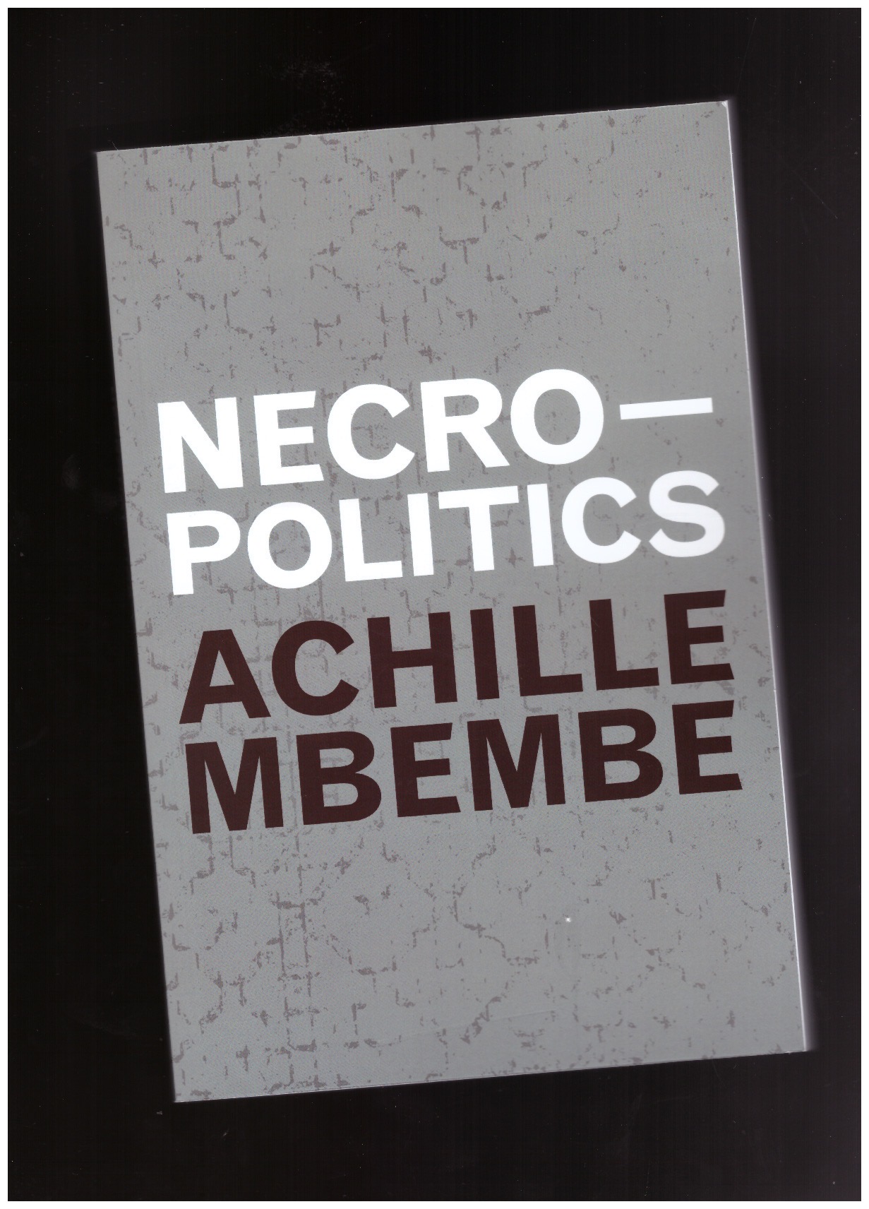 MBEMBE, Achille - Necropolitics