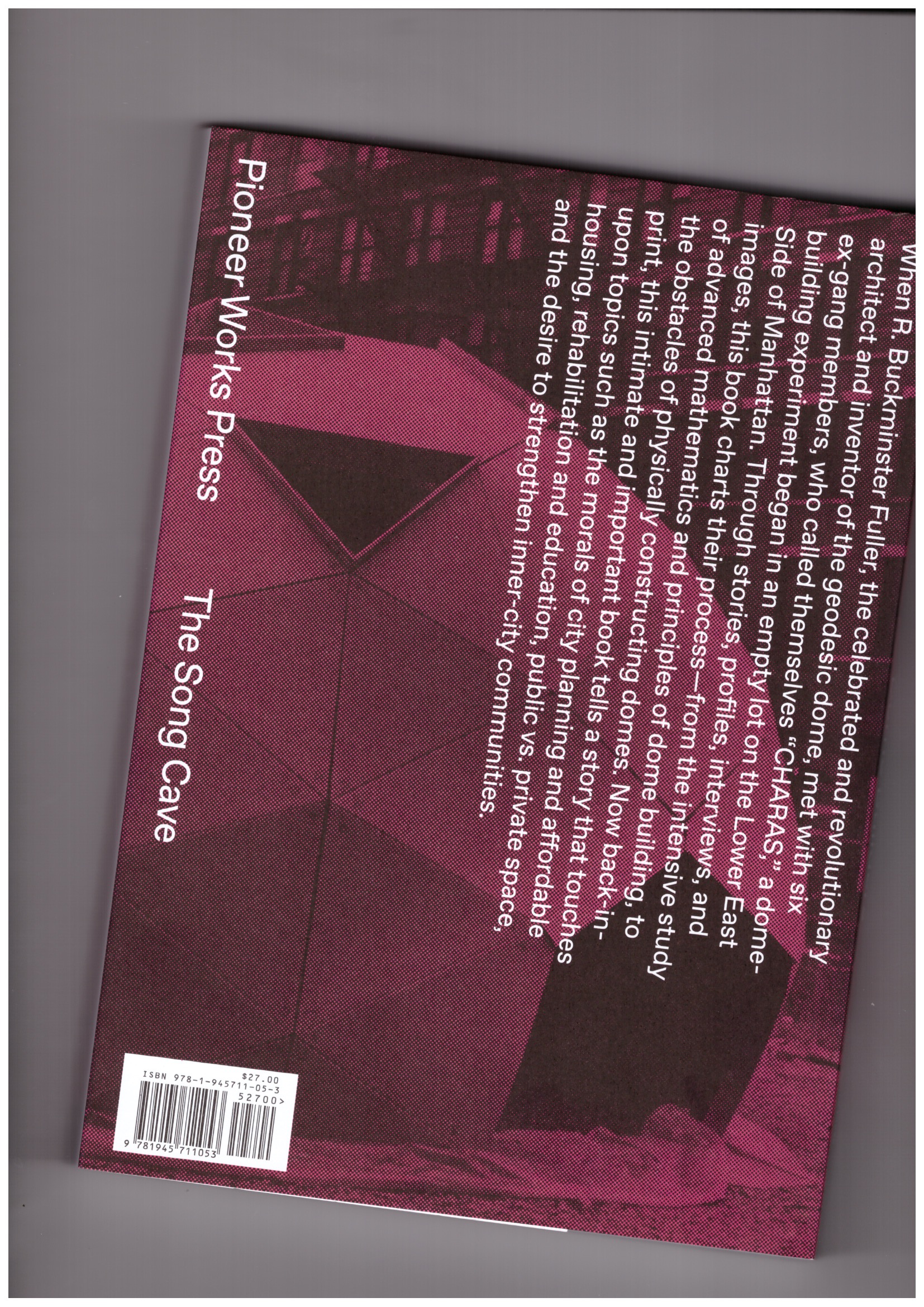 MOTTEL, Syeus - CHARAS. The Improbable Dome Builders