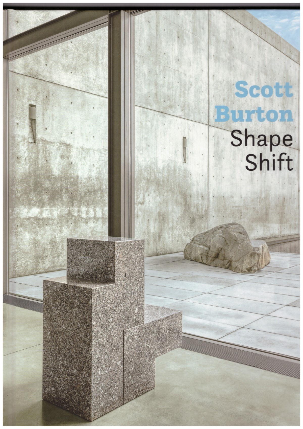 BURTON, Scott; WILCOX, Jess (ed.); SMITH, Heather Alexis (ed.) - Scott Burton: Shape Shift
