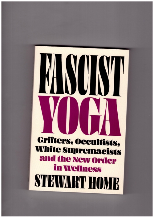 HOME, Stewart - Fascist Yoga (Pluto Press)